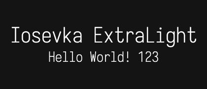 Iosevka-ExtraLight