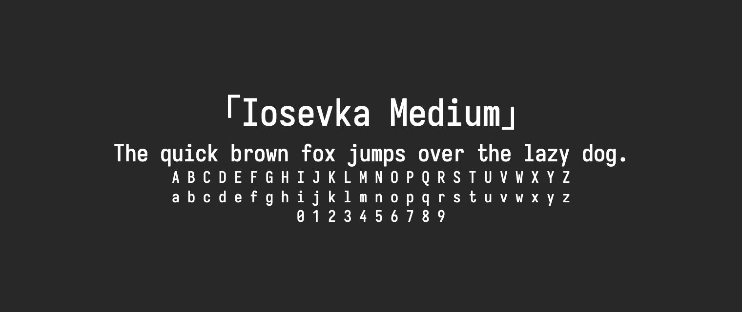 Iosevka-Medium