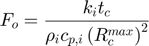 $$F_{o} = \frac{k_{i}t_{c}}{\rho_{i}c_{p,i} \left ( R_{c}^{max} \right )^{2}}$$