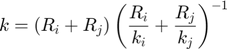 $$k = \left ( R_{i}+R_{j} \right ) \left ( \frac{R_{i}}{k_{i}} + \frac{R_{j}}{k_{j}} \right )^{-1}$$