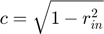 $$c = \sqrt{1-r_{in}^{2}}$$