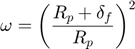 $$\omega = \left(\frac{R_{p}+\delta_{f}}{R_{p}}\right)^{2}$$