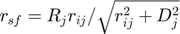 $r_{sf} = R_{j}r_{ij}/\sqrt{r_{ij}^{2}+D_{j}^{2}}$