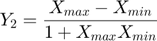 $$Y_{2} =\frac{X_{max}-X_{min}}{1+X_{max}X_{min}}$$