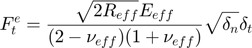 $$F_{t}^{e} = \frac{\sqrt{2R_{eff}}E_{eff}}{(2-\nu_{eff})(1+\nu_{eff})} \sqrt{\delta_{n}} \delta_{t}$$