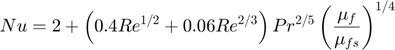 $$Nu = 2 + \left(0.4Re^{1/2}+0.06Re^{2/3}\right)Pr^{2/5}\left(\frac{\mu_{f}}{\mu_{fs}}\right)^{1/4}$$