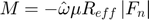 $$M = -\hat{\omega} \mu R_{eff} \left | F_{n} \right |$$